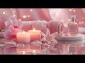 🕯️ Gentle Light Spa – Relaxation Music for Stress Relief &amp; Positive Energy Mp3 Song