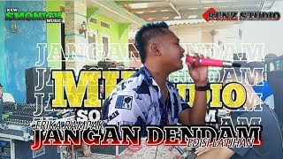 JANGAN DENDAM - VOC. ERIKA RAMPAK || EDISI LATIHAN SMONICK MUSIC