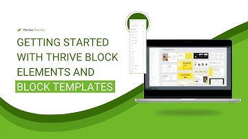 Introduction to Thrive Block Elements and Block Templates