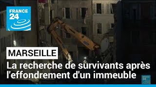 Course contre la montre dans l'immeuble effondré à Marseille • FRANCE 24