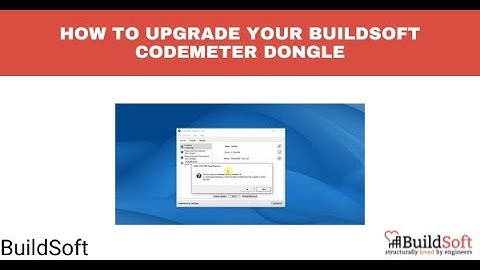 How to upgrade your BuildSoft CodeMeter dongle