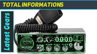 Stryker Radios SR-497-HPC: Unleashing Power and Clarity in CB Radios
