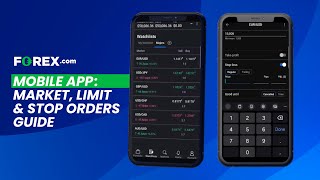 FOREX.com Mobile App: Market, Limit & Stop Orders Guide | FOREX.com screenshot 2
