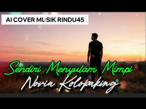 SENDIRI MENYULAM MIMPI 💔 | Cover AI Musik Rindu