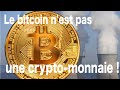 Le bitcoin nest pas une cryptomonnaie