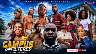 CAMPUS UNFILTERED || Season 1 Episode 4