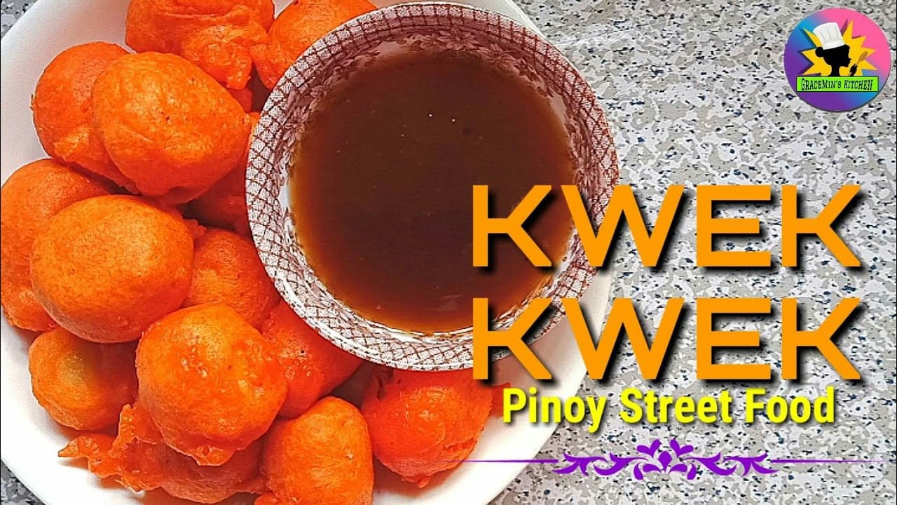 KWEKKWEK RECIPE PINOY STREET FOOD GraceMin's Kitchen YouTube