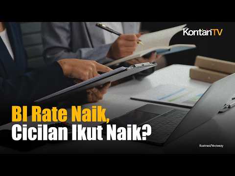 BI Naikkan Suku Bunga, Kredit dan Cicilan Akan Naik Bertahap Setelah Enam Bulan