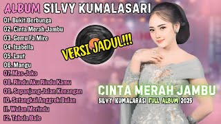 SILVY KUMALASARI (VERSI JADUL) -- FULL ALBUM -- CINTA MERAH JAMBU🎶 -- DANGDUT VIRAL✨