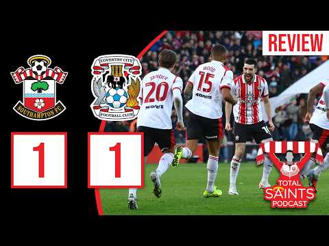 Saints Held by 10-Man Coventry | Missed Opportunity at St Mary’s?