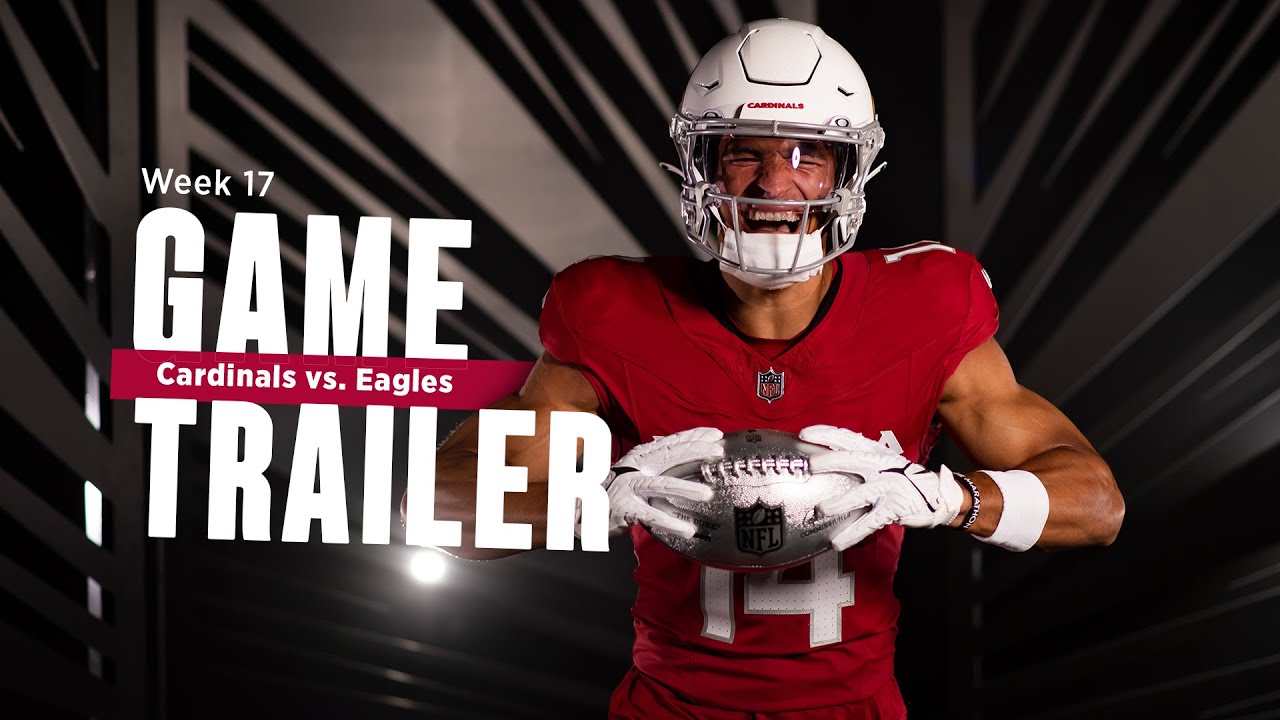 Arizona Cardinals vs. Philadelphia Eagles Game Trailer | Week 17