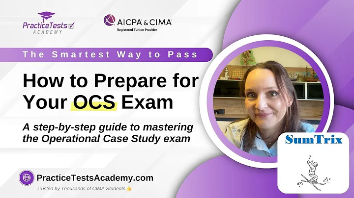 How to Pass CIMA Operational Case Study (OCS) Exam? | Step-by-Step Study Plan & Expert Tips