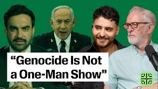 Who Will Arrest Netanyahu First? | Mohammed El-Kurd & Jeremy Corbyn