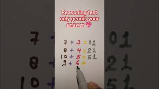 #Reasoning#learn super fast maths reasoning test only geunis your answer 💖 comments 💥#youtubeshorts