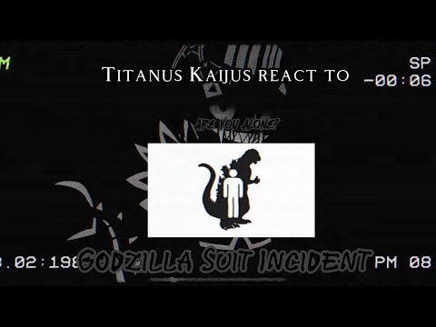 Titanus Kaijus react to Godzilla Suit Incident (1954) - Godzilla Analog Horror (By @Unkn0wingly)