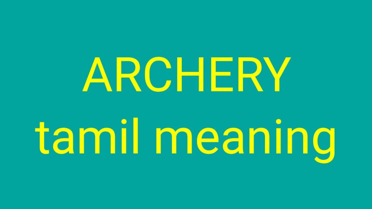 ARCHERY Tamil Meaning sasikumar YouTube