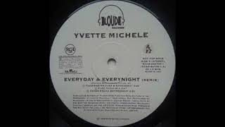 Yvette Michele Everyday & Everynight remix (hyd)