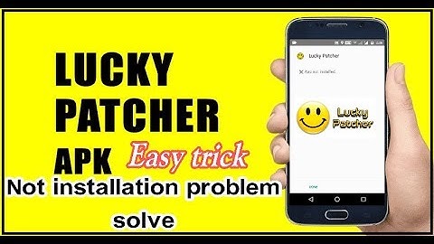 How to install Lucky Patcher App || And Not installed problem 100% solved 2019
