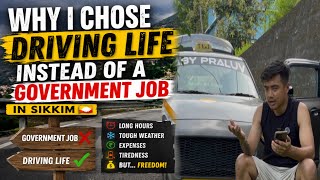 Story Behind Why I Choose Driving In Place of Govt Job In Sikkim ✌️