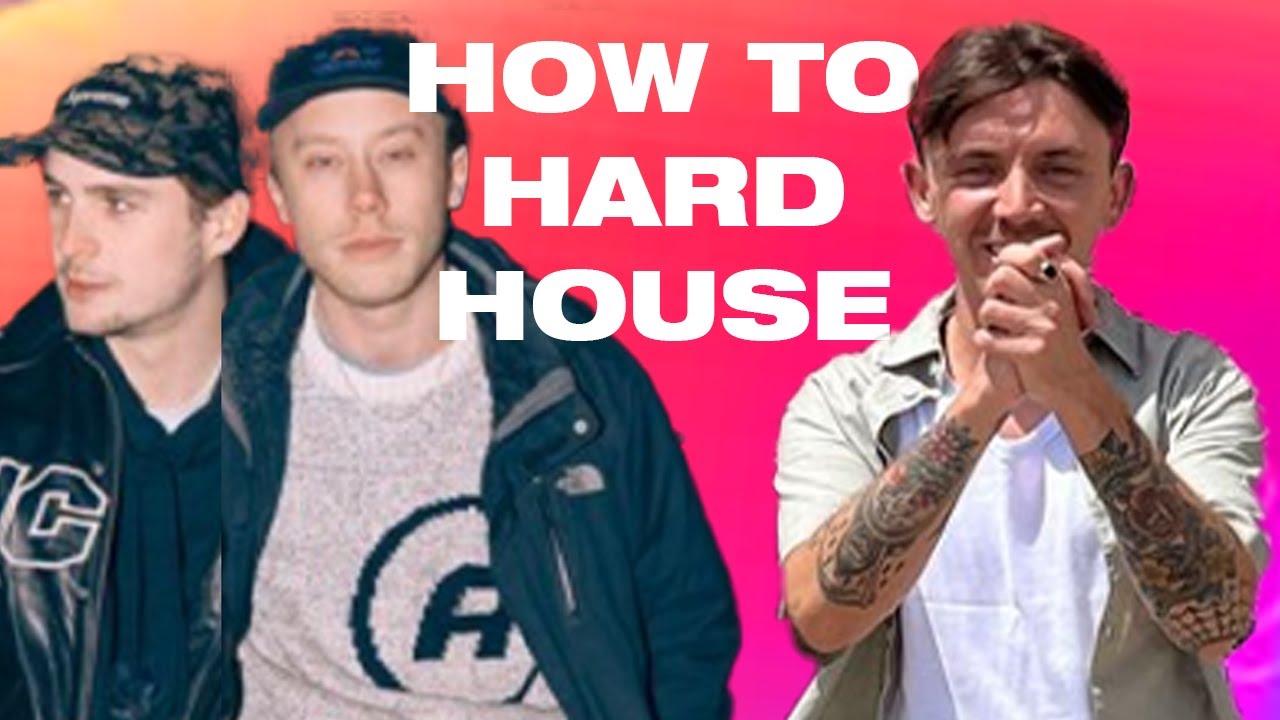 How To Make Modern Hard House Like Newtone & DART