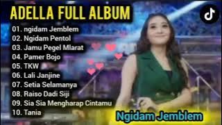 Adella Full Album Ngidam Jemblem, Ngidam Pentol || Lagu Viral Tiktok