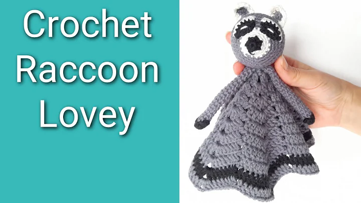 Adorable Crochet Raccoon Lovey