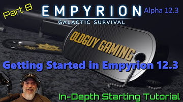 Empyrion Galactic Survival Alpha 12.3 | Getting Started Tutorial Part 8
