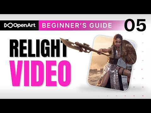 Getting Started With OpenArt | Relight Your Videos with AI Part 5