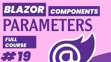 #19 Blazor Component Parameters Tutorial