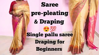 Saree Pre-Pleating Folding Single Pallu Pleat Draping Easy Methods For Beginners 