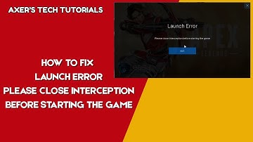 FIX Please close interception ( Launch Error ) Rust, Fortnite, Apex Easy Anti Cheat