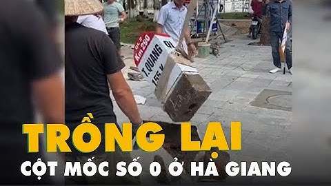 Đã trồng lại cột mốc số 0 nổi tiếng ở Hà Giang
