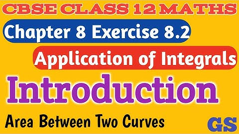 Chapter 8 - Exercise 8.2 Introduction - Application of Integrals | CBSE Class 12 Maths in Tamil - GS