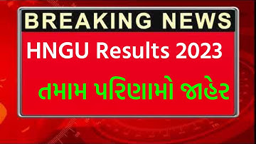 HNGU New Results Declared Today • HNGU Results 2023 • SEM 1,3 & 5 Results HNGU