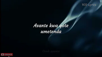 Asante kwa yote umetenda   (Lyrics Video)
