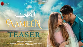Aameen - Official Teaser | Karan Sehmbi | Nirmaan | Heli Daruwala | Naushad Khan