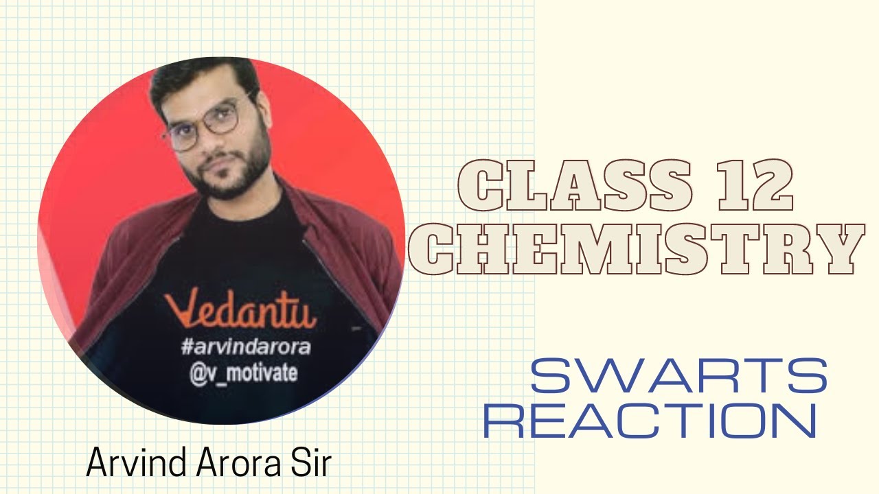 SWARTS REACTION IN JUST 2 MIN CLASS 12 JEE BY ARVIND ARORA swarts-reaction-in-just-2-min-class-12-jee-by-arvind-arora