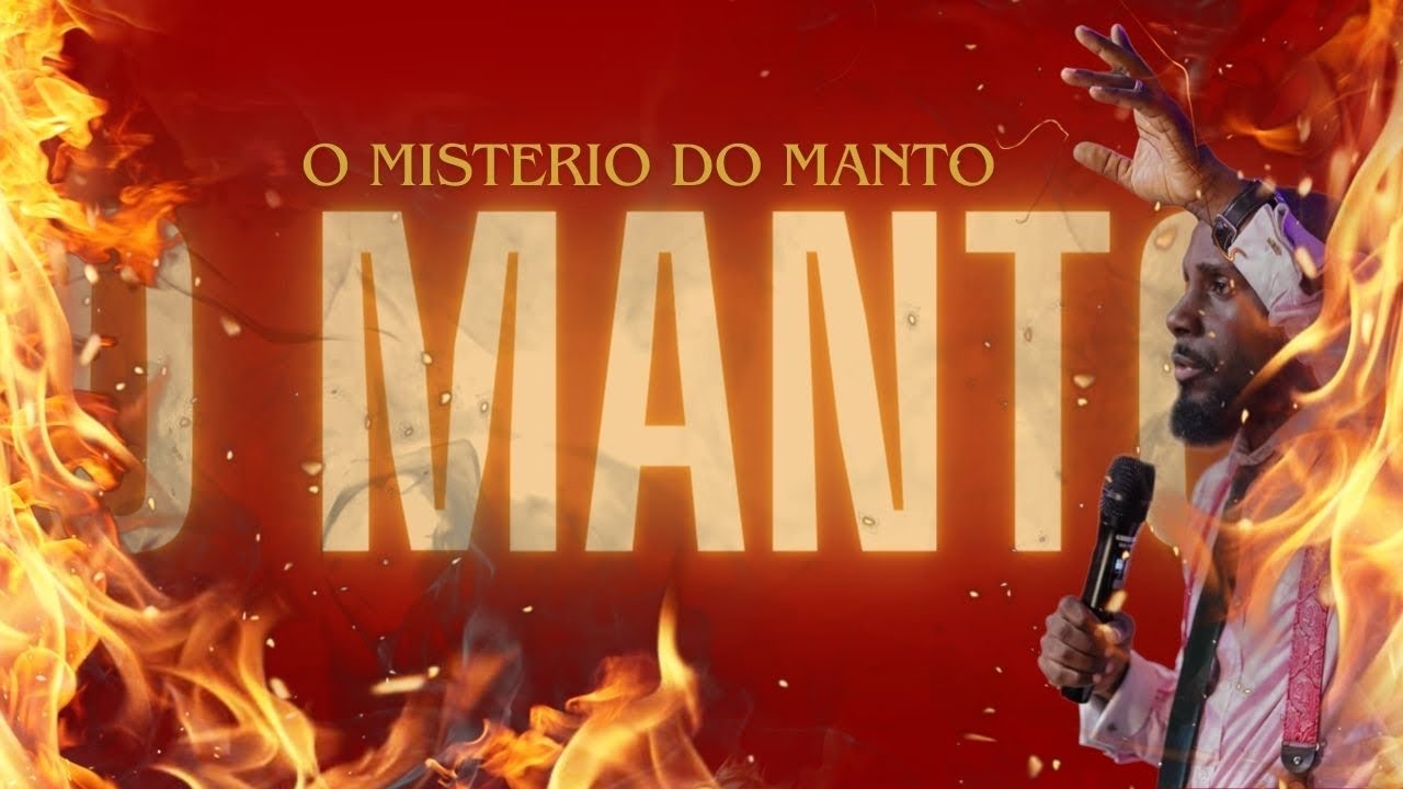 O MISTÉRIO DO MANTO ||| SEGREDOS DA GRAÇA POR DETRÁS DOS HOMENS ||| PR. JÓ MUSSUMBA