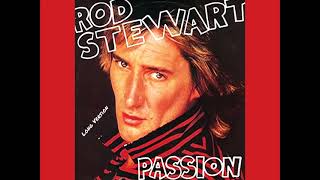Rod Stewart - Passion (Long Version)