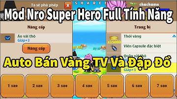 Nro Super Hero - Share Mod FUll Tính Năng Auto Đập Đồ , Auto Bán Thỏi Vàng...