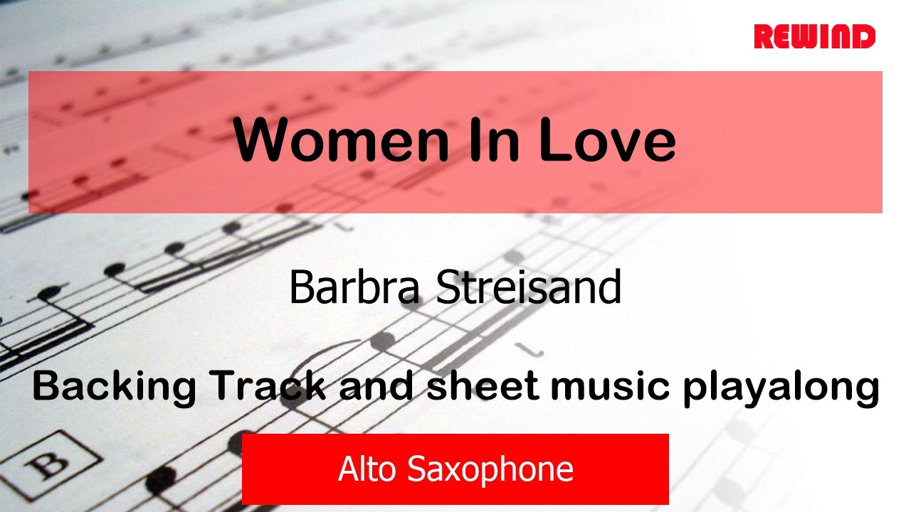 Women In Love : Barbra Streisand : Alto Sax Playalong Backing Track