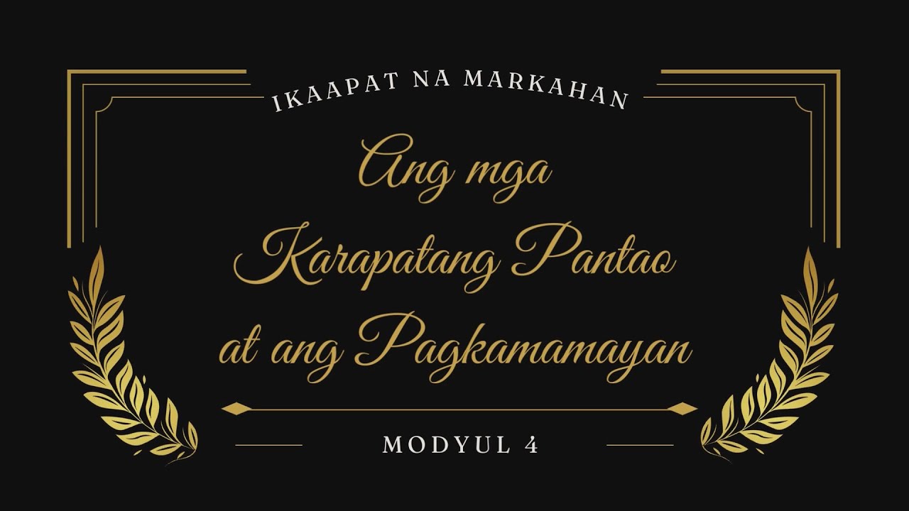 ARALING PANLIPUNAN 10 |Qtr. 4-  Modyul 4- Ang mga Karapatang Pantao at ang Pagkamamayan