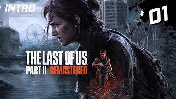 THE LAST OF US PART 2 REMASTERED Part 01 - Jackson (INTRO) Walkthrough Gameplay  (PS5 60fps)