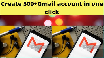 how to create 500+Gmail accounts just one click/#createaccount #gmailaccount #gmail