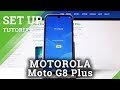 How to Set Up MOTOROLA Moto G8 Plus – Activation / Configuration Process
