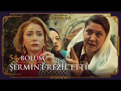 Şermin rezil oluyor! - Bir Zamanlar Çukurova 54. Bölüm