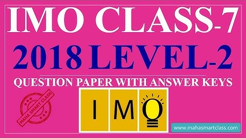 IMO CLASS-7 Level-2 2018 | IMO LEVEL 2 SOLVED PAPER | previous year question paper with answer keys