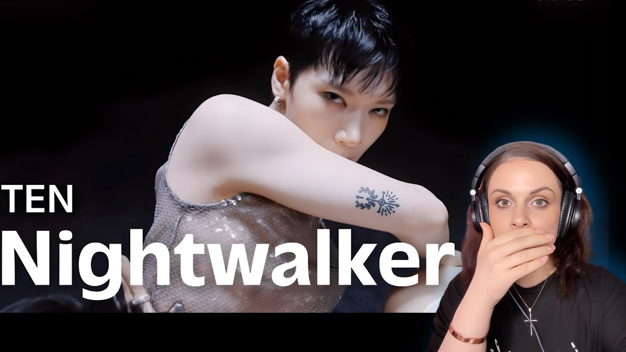 TEN Reaction 'Nightwalker' MV and Dance Practice