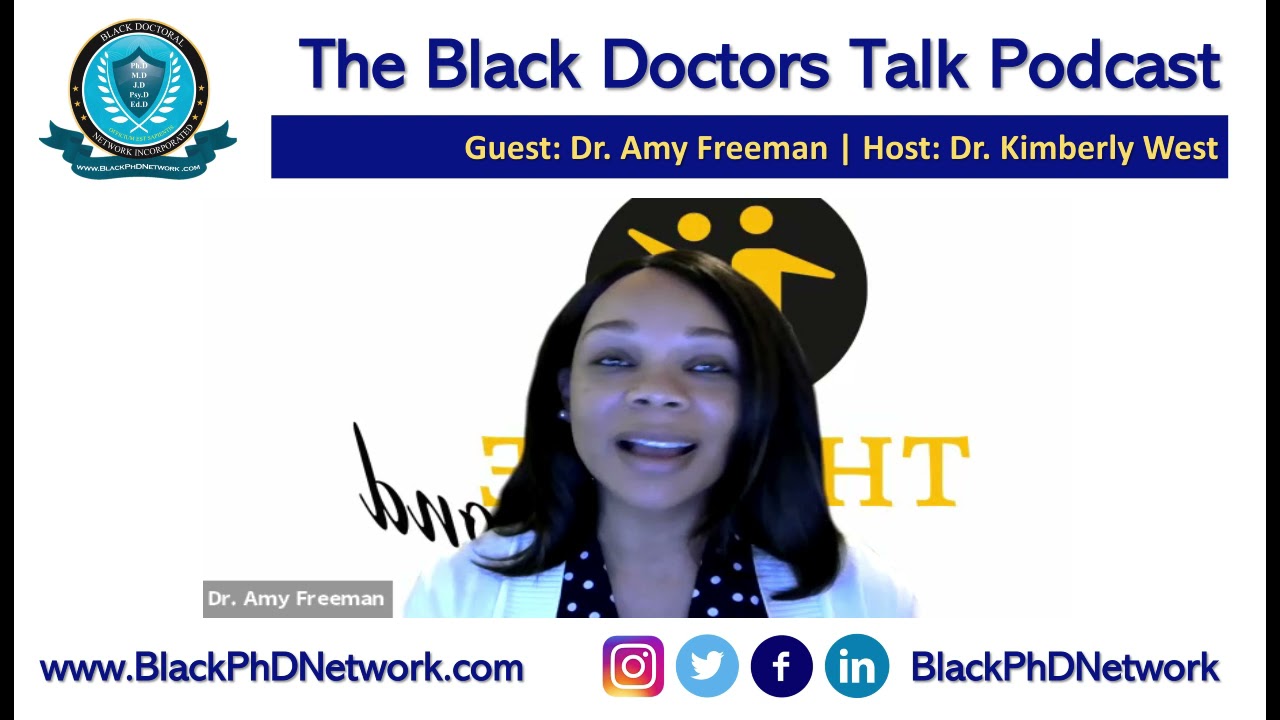 Black Doctors Talk Episode 62 Dr. Amy Freeman Human Resources and
