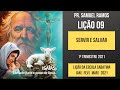 LIÇÃO 9 | LIÇÃO DA ESCOLA SABATINA | SERVIR E SALVAR